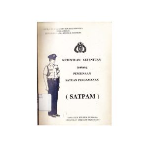 KETENTUAN TENTANG PEMBINAAN SATPAM